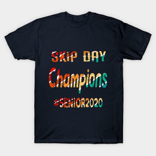 Skip Day Seniors 2020 T-Shirt by Inspireshirt